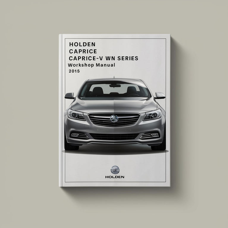 HOLDEN CAPRICE CAPRICE-V WN Series 2013-2015 Workshop Manual PDF Download