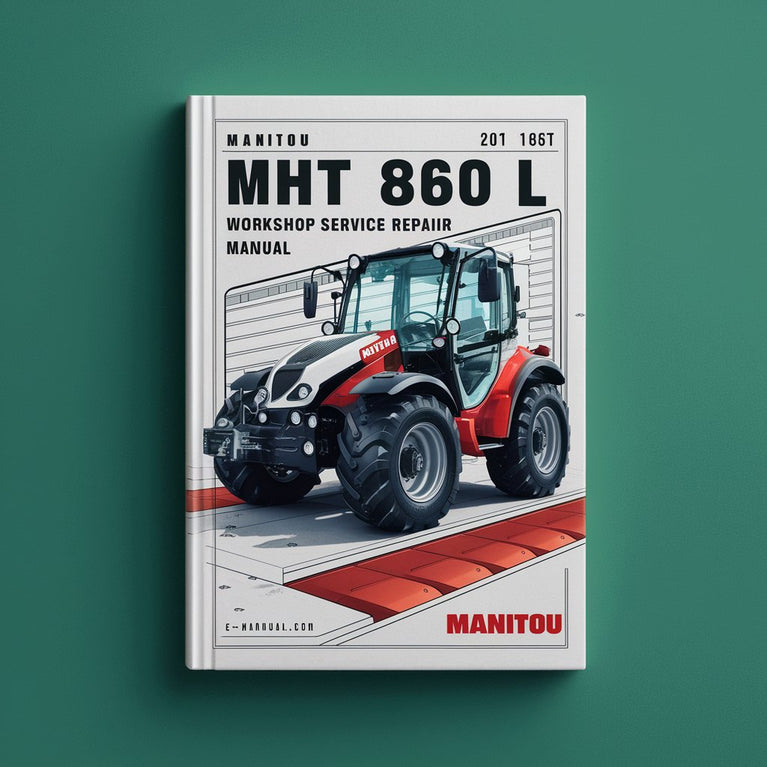 Manuel de réparation et d'entretien de l'atelier Manitou MHT 860 L