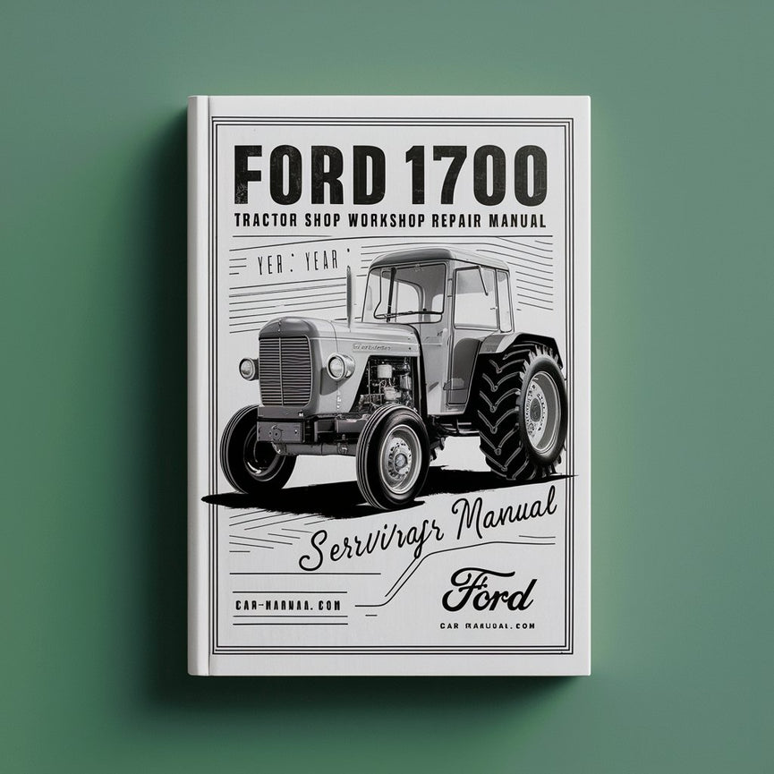 Manuel de réparation de l'atelier d'entretien du tracteur Ford 1700