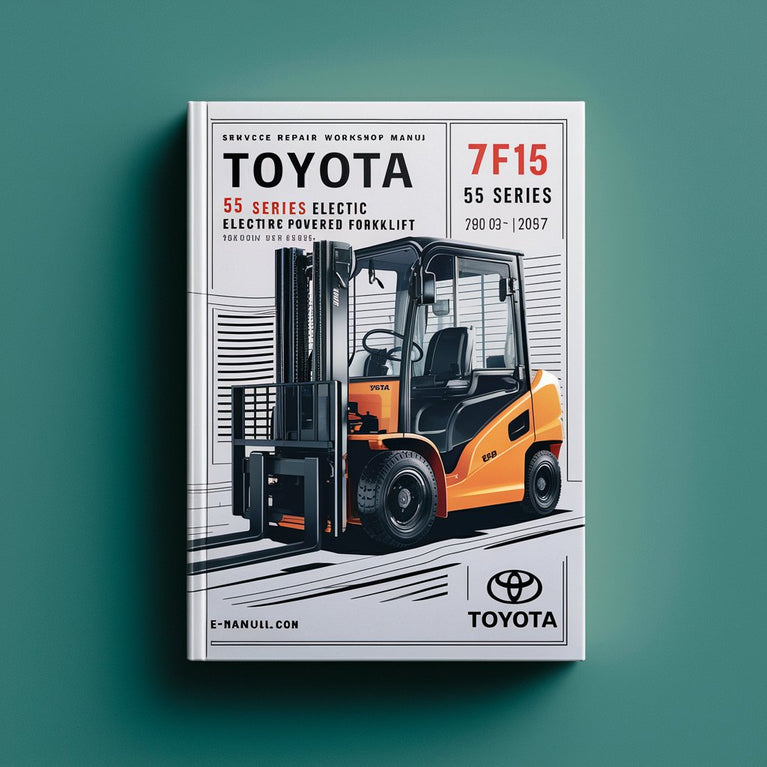 Toyota 7FBCU15 55 Series Electric Powered Forklift Service Repair Workshop Manual Download PDF