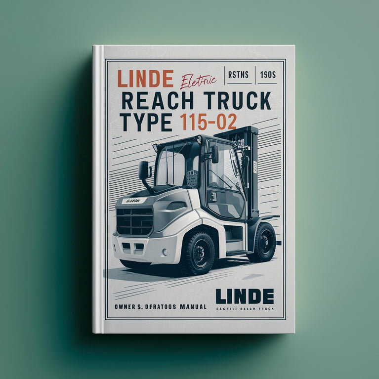 Linde Electric Reach Truck Type 115-02 R14HDS R14S R16HDS R16NS R16S R20NS R20S Owners Operators Manual PDF Download