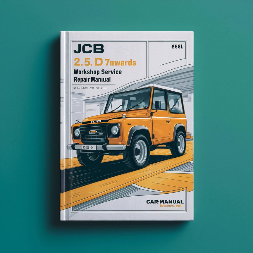 JCB 2.5 D 788001 Onwards Workshop Service Repair Manual