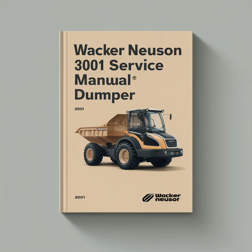 Manuel de réparation et d'entretien du tombereau Wacker Neuson 3001