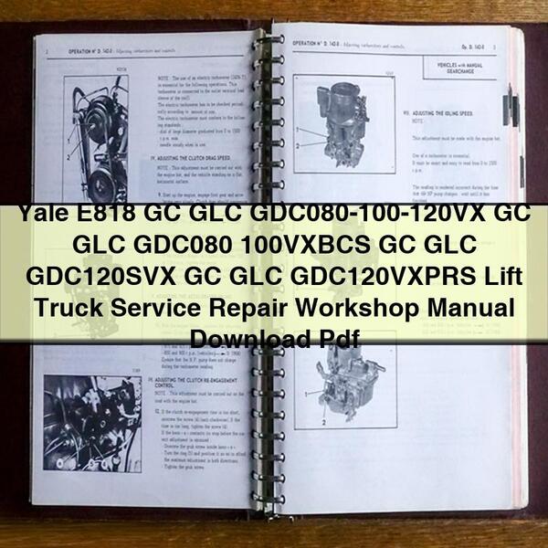 Manual de taller y reparación de montacargas Yale E818 GC GLC GDC080-100-120VX GC GLC GDC080 100VXBCS GC GLC GDC120SVX GC GLC GDC120VXPRS