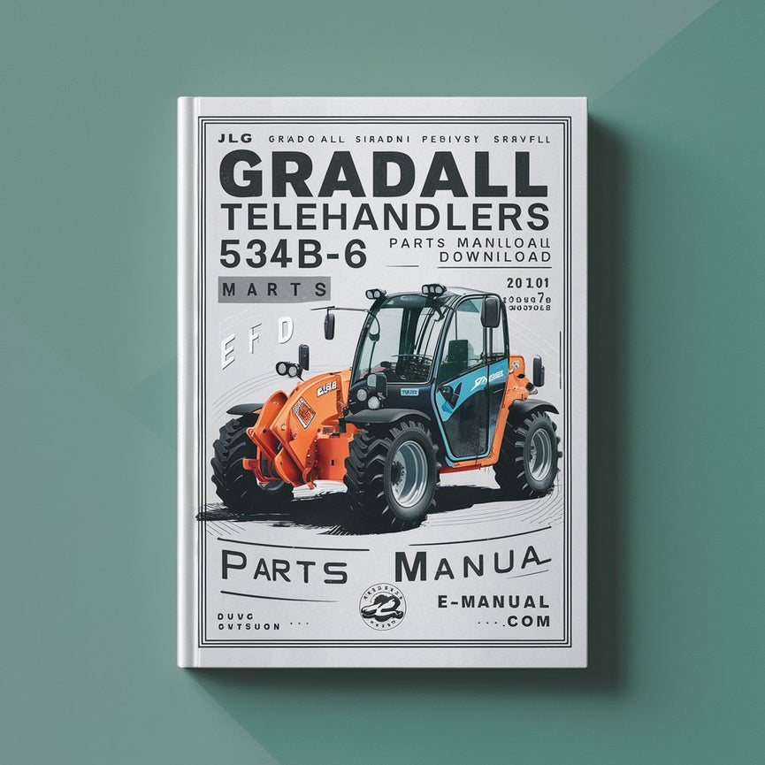 Manual de piezas de los manipuladores telescópicos JLG Gradall 534B-6 y 534B-8 (números de serie 8344001L a 0144870S; número de pieza 9020-7316)