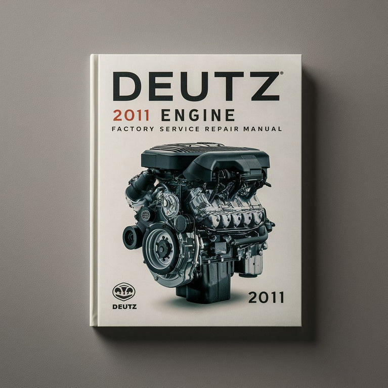 Manual de reparación y servicio de fábrica del motor Deutz 2011