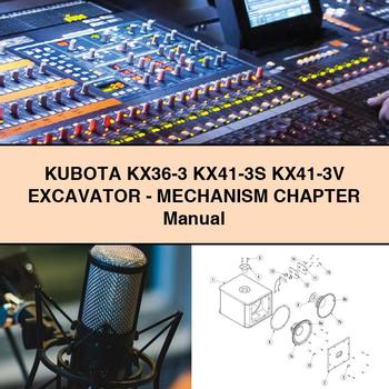 Manuel d'utilisation de l'excavatrice KUBOTA KX36-3 KX41-3S KX41-3V - CHAPITRE MÉCANISME