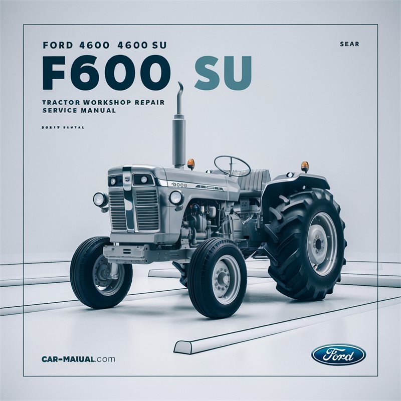 Manual de Reparación del Tractor Ford 4600/4600SU