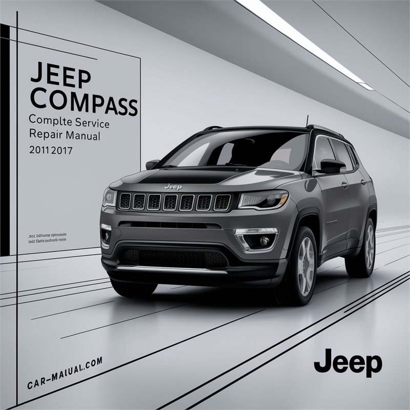 Jeep Compass Complete Service Repair Manual 2011-2017