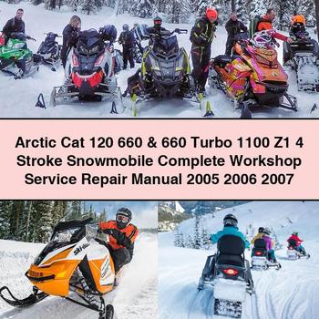 Arctic Cat 120 660 & 660 Turbo 1100 Z1 4 Stroke Snowmobile Complete Workshop Service Repair Manual 2005 2006 2007