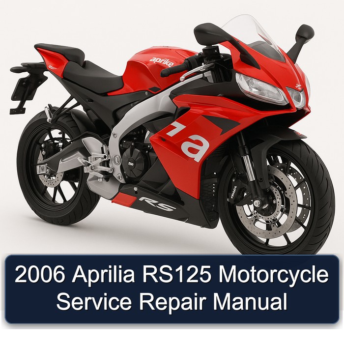 2006 Aprilia RS125 Motorcycle Service Repair Manual