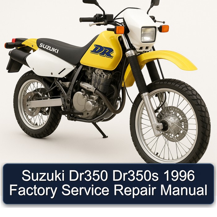 Suzuki Dr350 Dr350s 1996 Factory Service Repair Manual