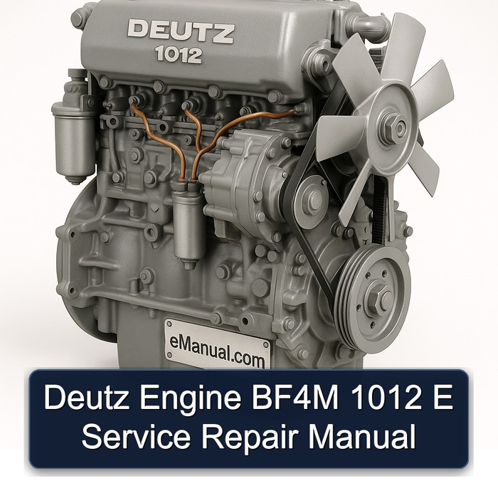 Deutz Engine BF4M 1012 E Service Repair Manual