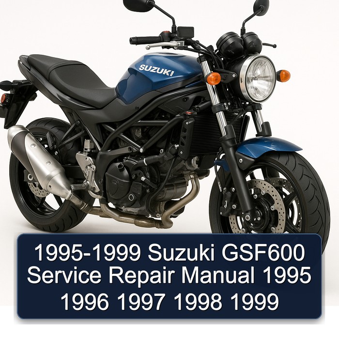 1995-1999 Suzuki GSF600 Service Repair Manual 1995 1996 1997 1998 1999