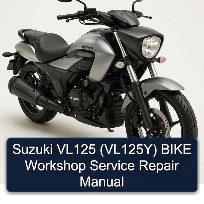 Suzuki VL125 (VL125Y) BIKE Workshop Service Repair Manual